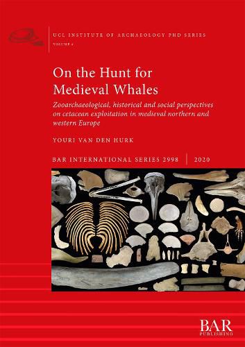 Cover image for On the Hunt for Medieval Whales: Zooarchaeological, historical and social perspectives on cetacean exploitation in medieval northern and western Europe