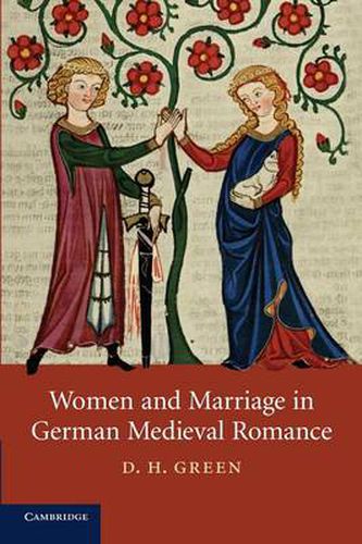 Cover image for Women and Marriage in German Medieval Romance