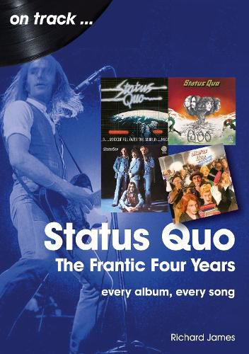 Cover image for Status Quo On Track: The Frantic Four Years