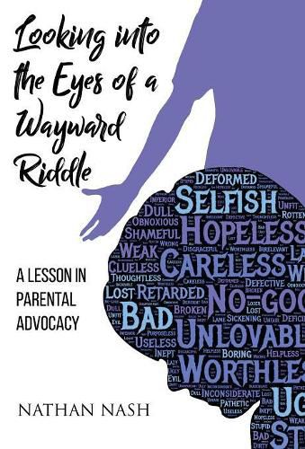 Cover image for Looking Into the Eyes of a Wayward Riddle: A Lesson in Parental Advocacy