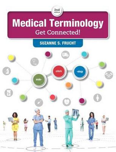 Cover image for Medical Terminology: Get Connected! + MyLab Medical Terminology with Pearson eText