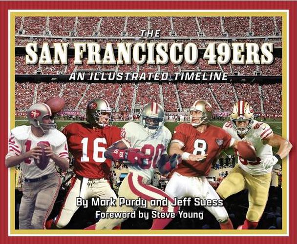 Cover image for San Francisco 49ers: An Illustrated Timeline