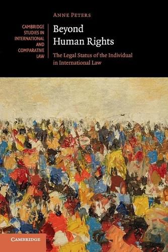 Cover image for Beyond Human Rights: The Legal Status of the Individual in International Law