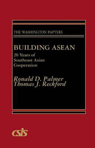 Cover image for Building ASEAN: 20 Years of Southeast Asian Cooperation