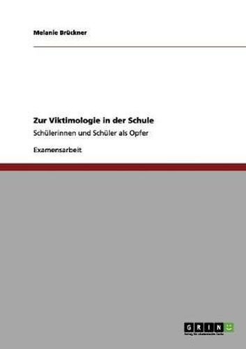 Cover image for Zur Viktimologie in der Schule: Schulerinnen und Schuler als Opfer