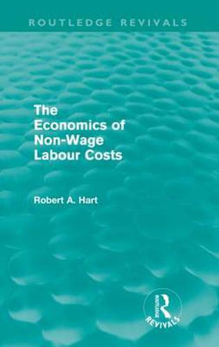 Cover image for The Economics of Non-Wage Labour Costs (Routledge Revivals)