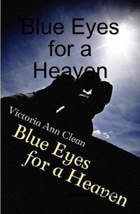 Cover image for Blue Eyes for a Heaven