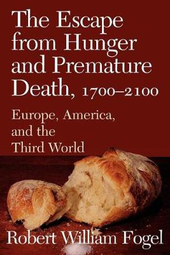 The Escape from Hunger and Premature Death, 1700-2100: Europe, America, and the Third World
