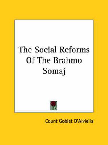 Cover image for The Social Reforms of the Brahmo Somaj