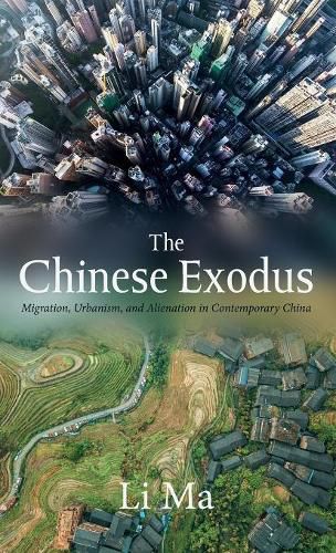 Cover image for The Chinese Exodus: Migration, Urbanism, and Alienation in Contemporary China