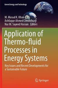 Cover image for Application of Thermo-fluid Processes in Energy Systems: Key Issues and Recent Developments for a Sustainable Future