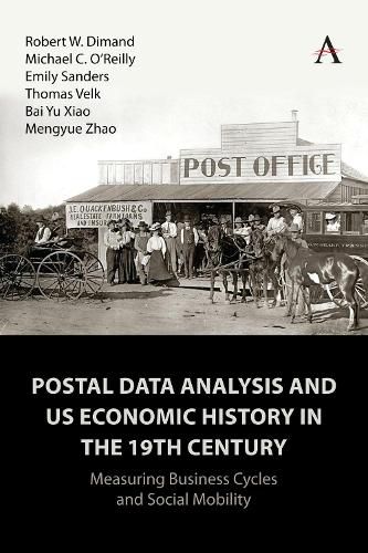 Cover image for Postal Data Analysis and US Economic History in the 19th Century
