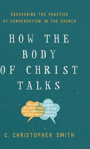 Cover image for How the Body of Christ Talks