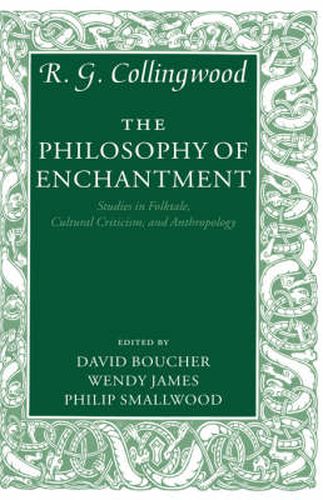 Cover image for The Philosophy of Enchantment: Studies in Folktale, Cultural Criticism, and Anthropology