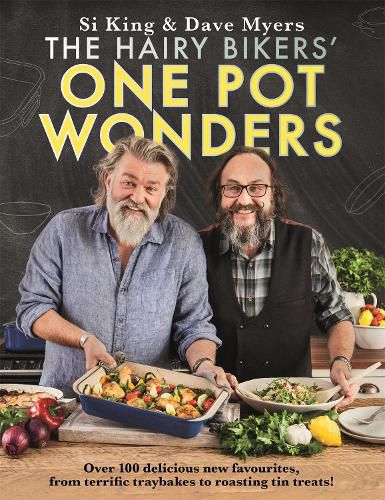 Cover image for The Hairy Bikers' One Pot Wonders: Over 100 delicious new favourites, from terrific tray bakes to roasting tin treats!