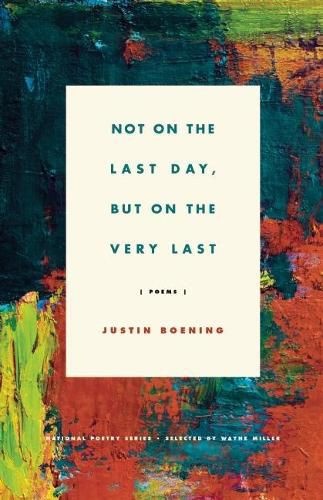 Cover image for Not on the Last Day, But on the Very Last: Poems