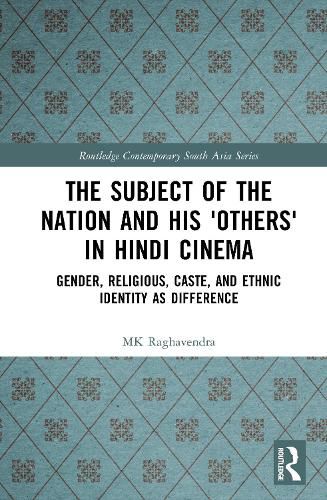 Cover image for The Subject of the Nation and his 'Others' in Hindi Cinema