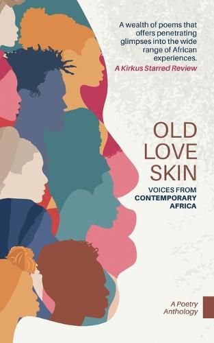 Cover image for Old Love Skin: Voices From Contemporary Africa