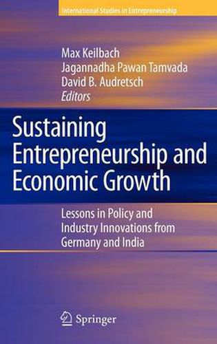 Cover image for Sustaining Entrepreneurship and Economic Growth: Lessons in Policy and Industry Innovations from Germany and India