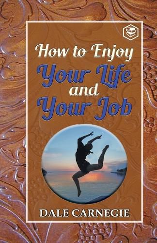 Cover image for How to Enjoy Your Life and Your Job