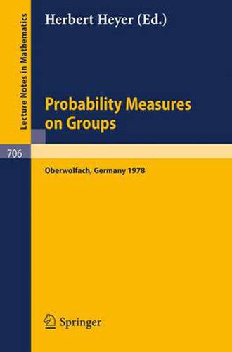 Cover image for Probability Measures on Groups: Proceedings of the Fifth Conference Oberwolfach, Germany, January 29th - February 4, 1978