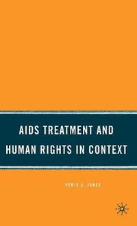 Cover image for AIDS Treatment and Human Rights in Context