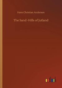 Cover image for The Sand -Hills of Jutland