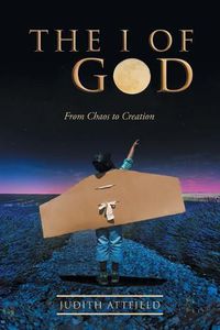 Cover image for The I of God: From Chaos to Creation