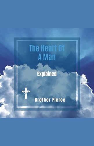 Cover image for The Heart Of A Man. Explained