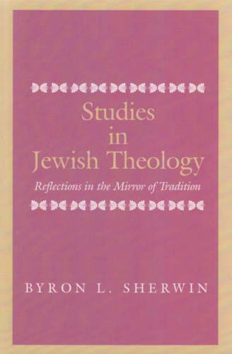 Cover image for Studies in Jewish Theology: Reflections in the Mirror of Tradition