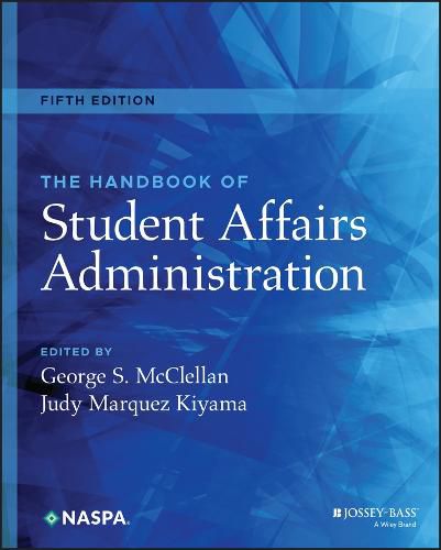 Cover image for The Handbook of Student Affairs Administration, Fi fth Edition