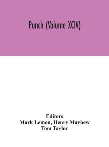 Cover image for Punch (Volume XCIV)