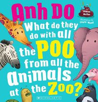 Cover image for What Do They Do With All the Poo From All the Animals at the Zoo?