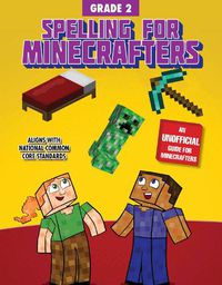 Cover image for Spelling for Minecrafters: Grade 2