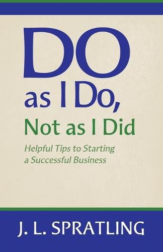 Cover image for Do As I Do Not As I Did