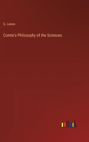 Cover image for Comte's Philosophy of the Sciences