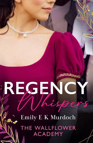 Regency Whispers: The Wallflower Academy