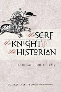 Cover image for The Serf, the Knight, and the Historian