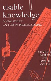 Cover image for Usable Knowledge: Social Science and Social Problem Solving