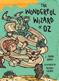 Cover image for The Wonderful Wizard of Oz: Illustrations by Michael Sieben