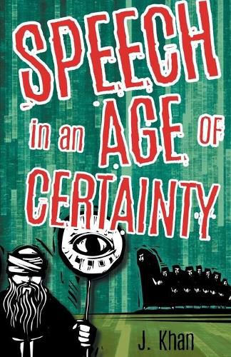 Cover image for Speech in an Age of Certainty