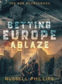 Cover image for Setting Europe Ablaze