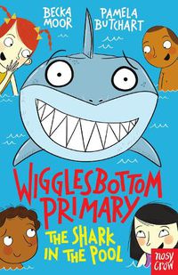 Cover image for Wigglesbottom Primary: The Shark in the Pool