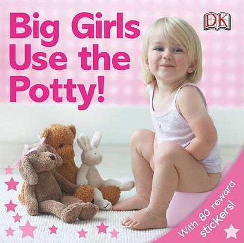 Cover image for Big Girls Use the Potty!