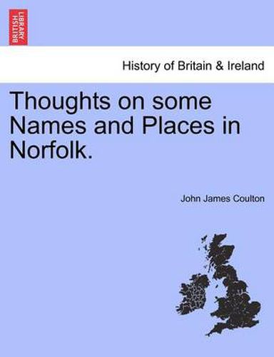 Cover image for Thoughts on Some Names and Places in Norfolk.