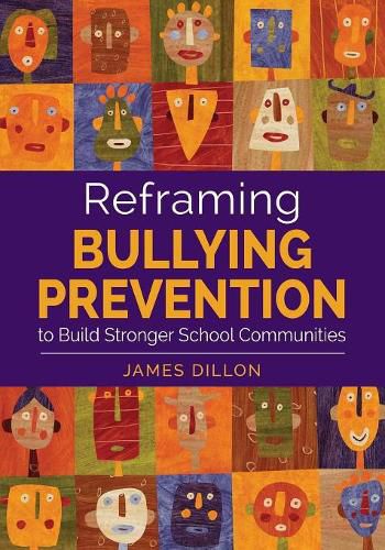 Cover image for Reframing Bullying Prevention to Build Stronger School Communities