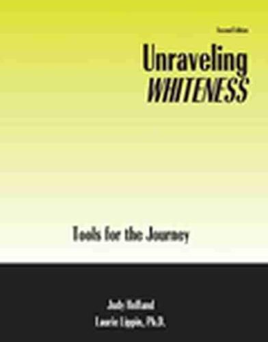 Cover image for Unraveling Whiteness: Tools for the Journey