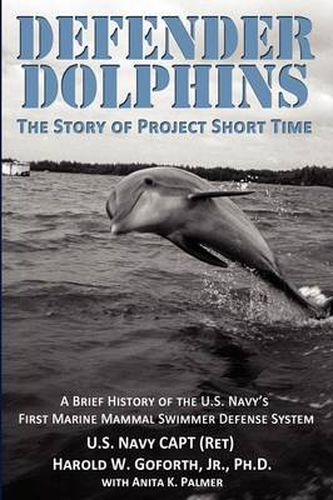 Cover image for DEFENDER DOLPHINS The Story of Project Short Time