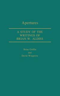 Cover image for Apertures: A Study of the Writings of Brian W. Aldiss