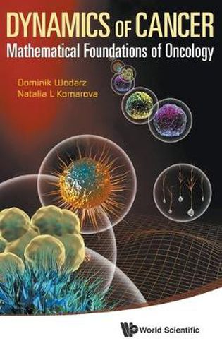 Cover image for Dynamics Of Cancer: Mathematical Foundations Of Oncology